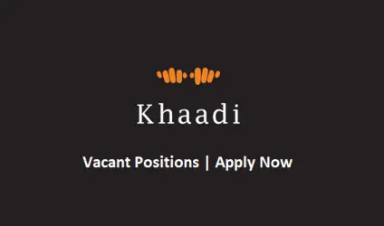 Khaadi Jobs May 2017