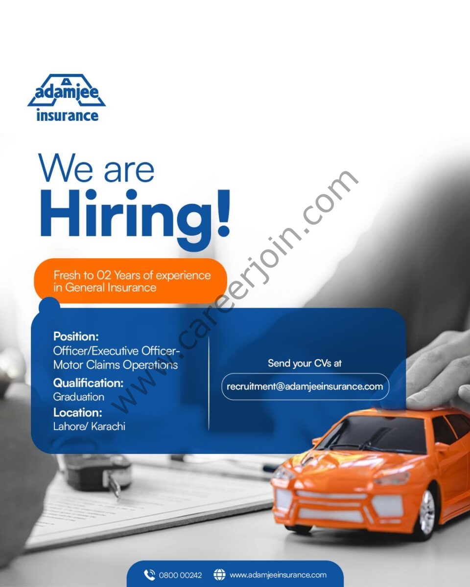 Adamjee Life Insurance Company Pvt Ltd Jobs Officer/Executive Officer- Motor Claims Operations 1